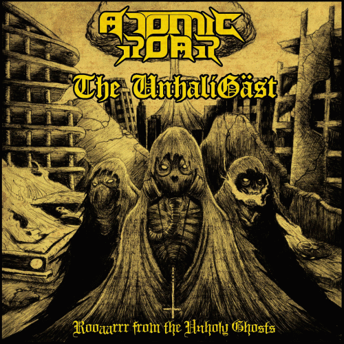 The Unhaligäst : Rooaarrr from the Unholy Ghosts